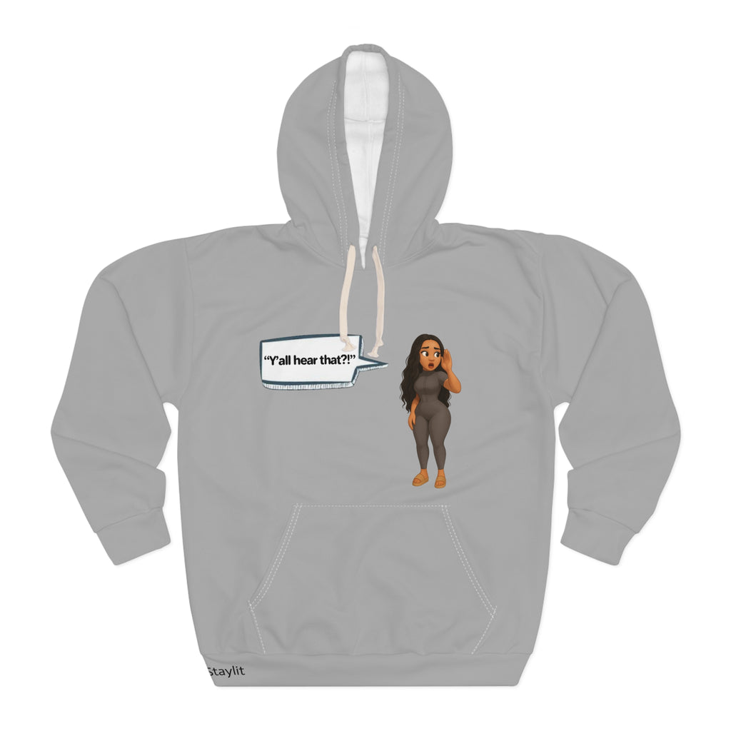 Unisex Pullover Hoodie -  LinMarie "Y'all hear that?!"