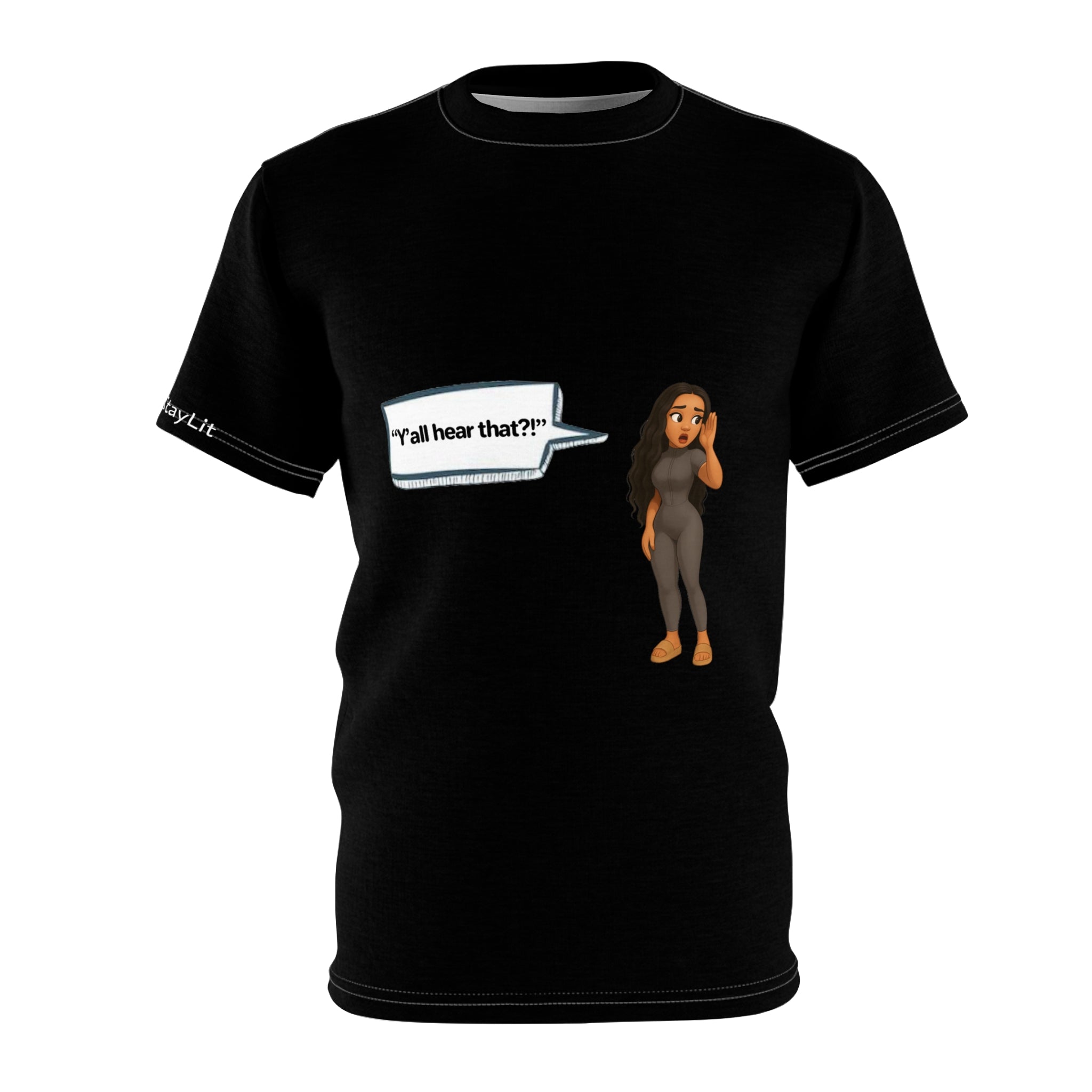 Woman T-Shirt -  LinMarie "Y'all hear that?!"