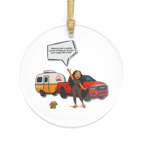 Acrylic Ornament — LinMarie "Y'all hear that?!"