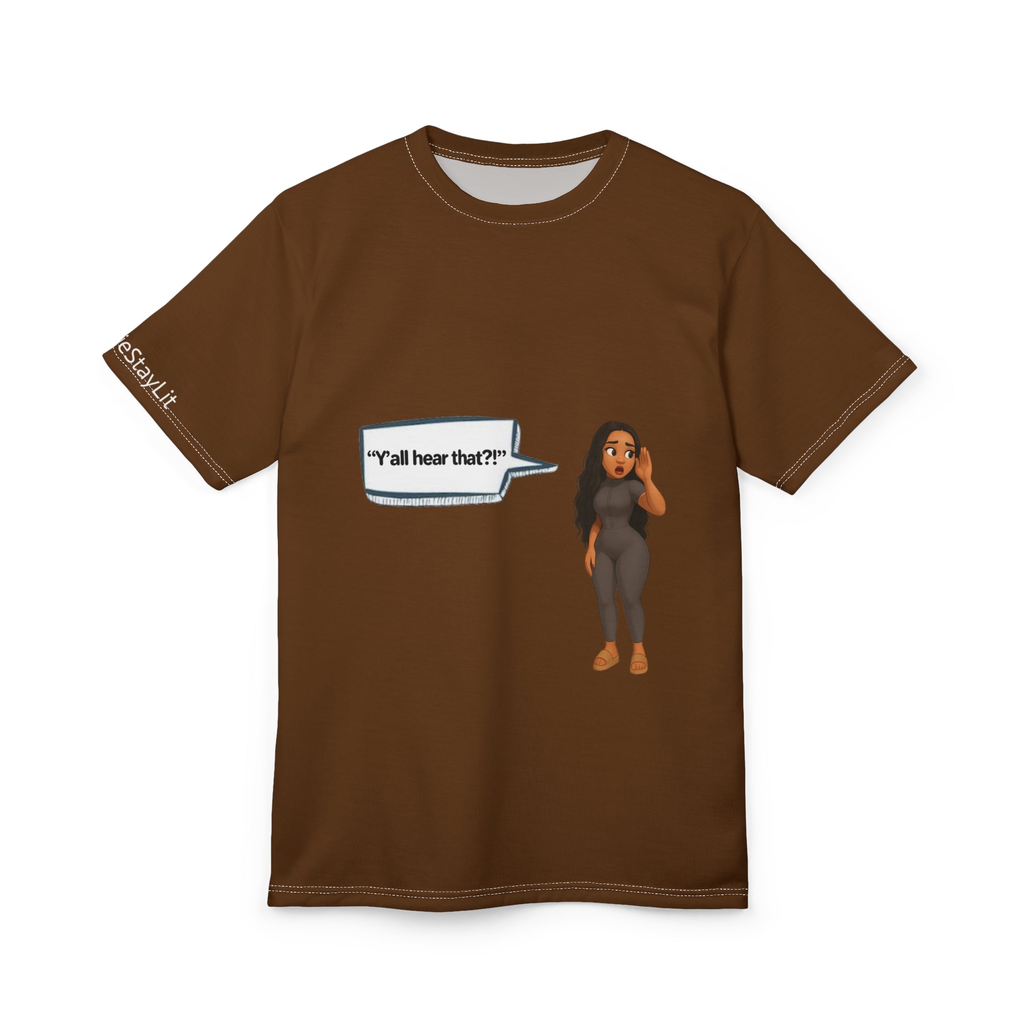 Woman T-Shirt -  LinMarie "Y'all hear that?!"