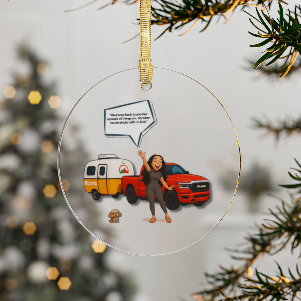 Acrylic Ornament — LinMarie "Y'all hear that?!"