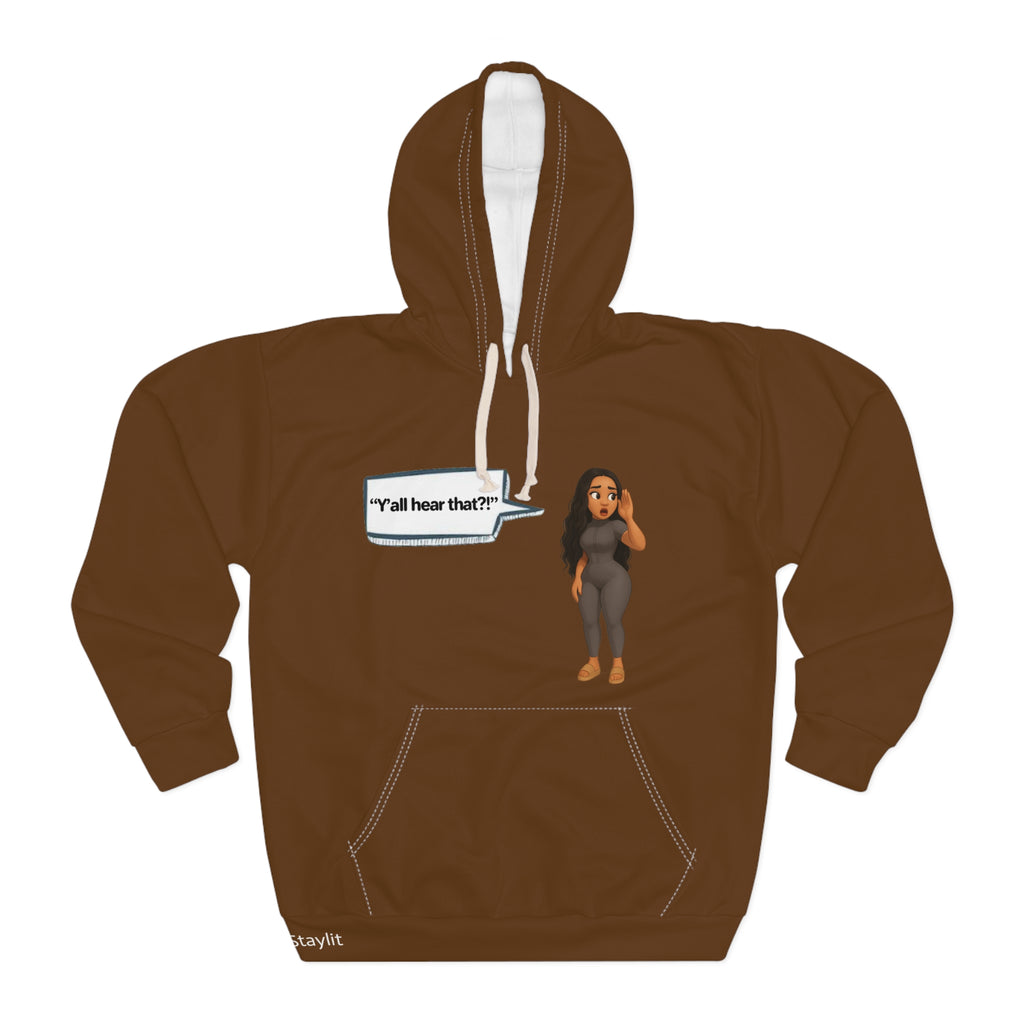 Unisex Pullover Hoodie -  LinMarie "Y'all hear that?!"