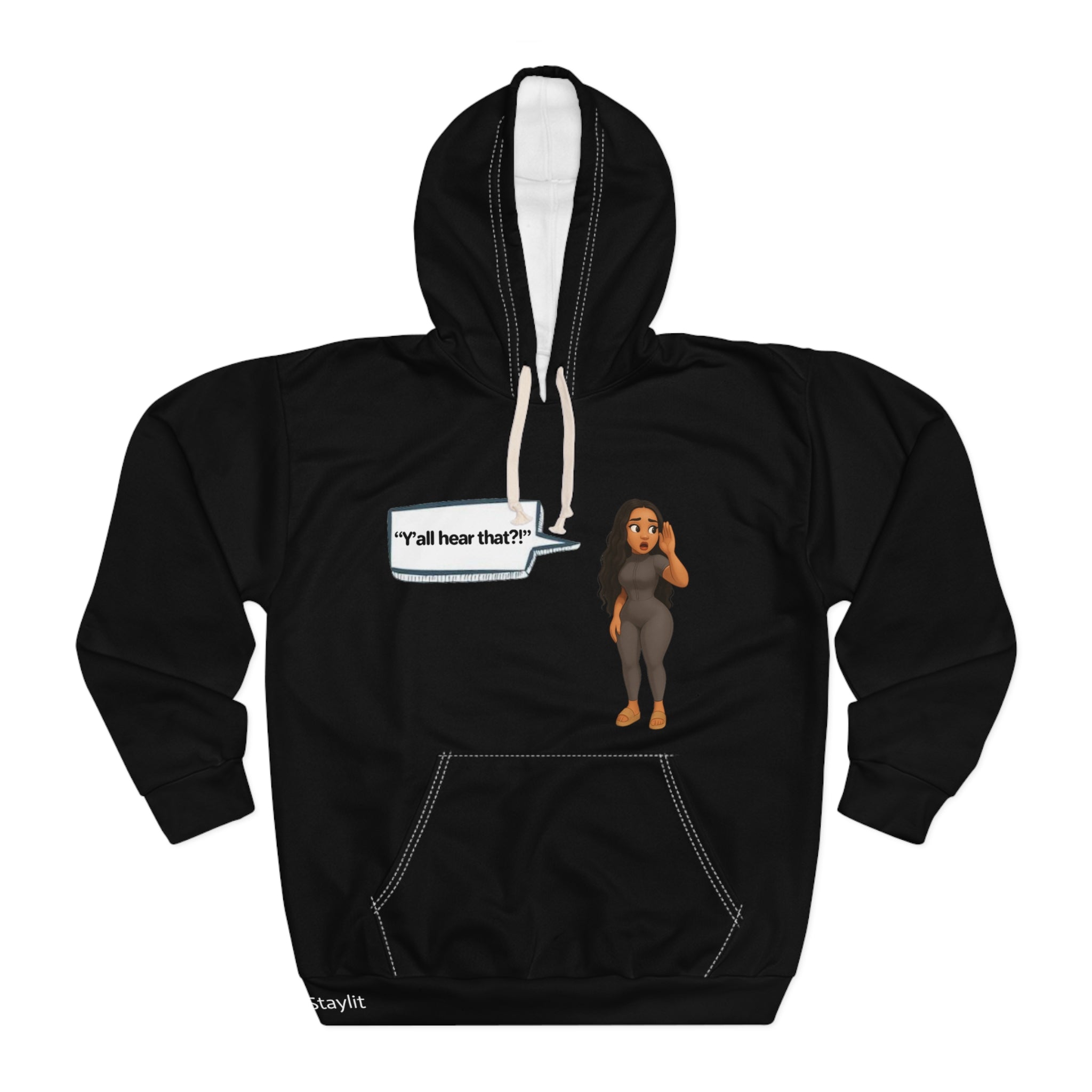 Pullover Hoodie -  LinMarie "Y'all hear that?!"