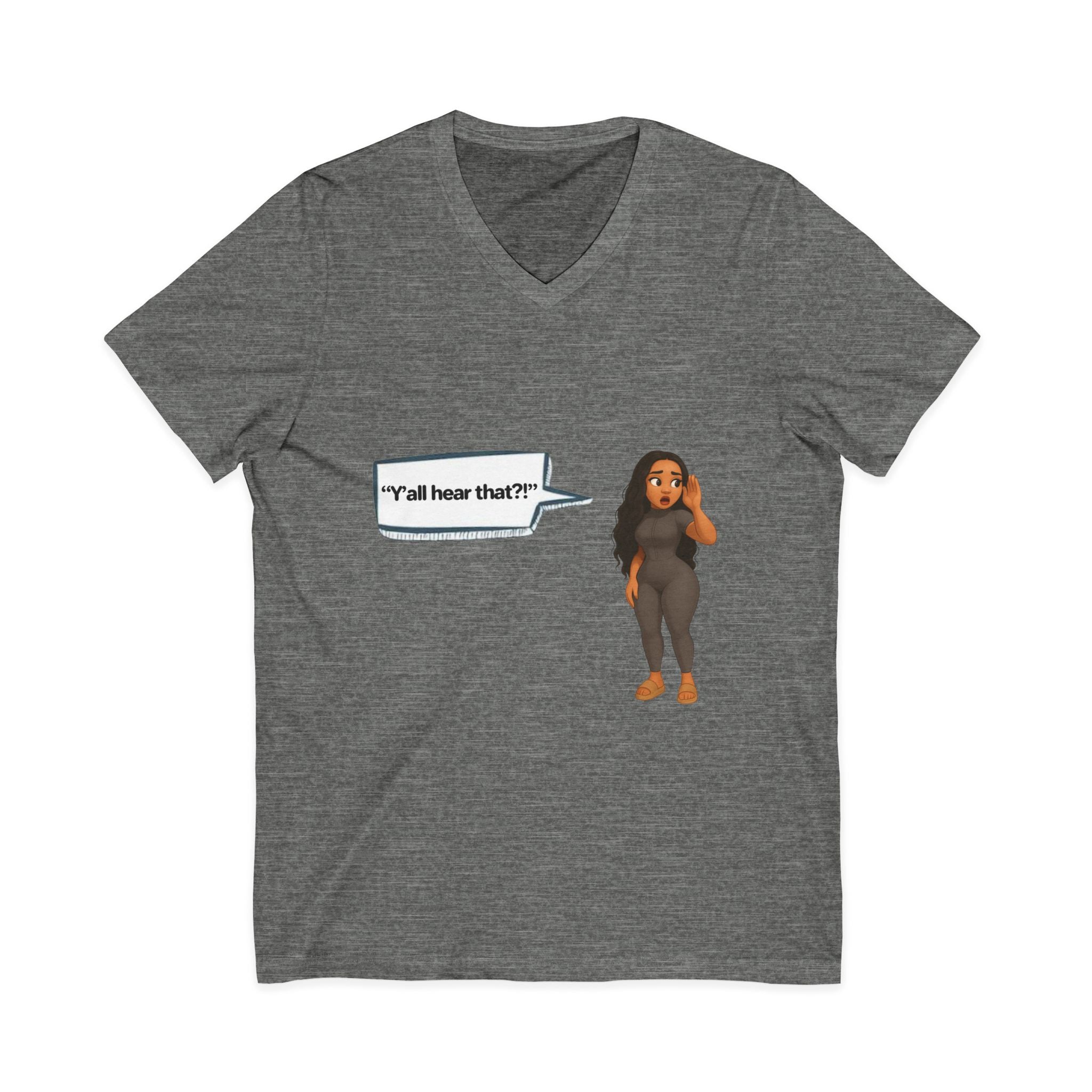 V‑Neck Tee  LinMarie "Y'all hear that?!"
