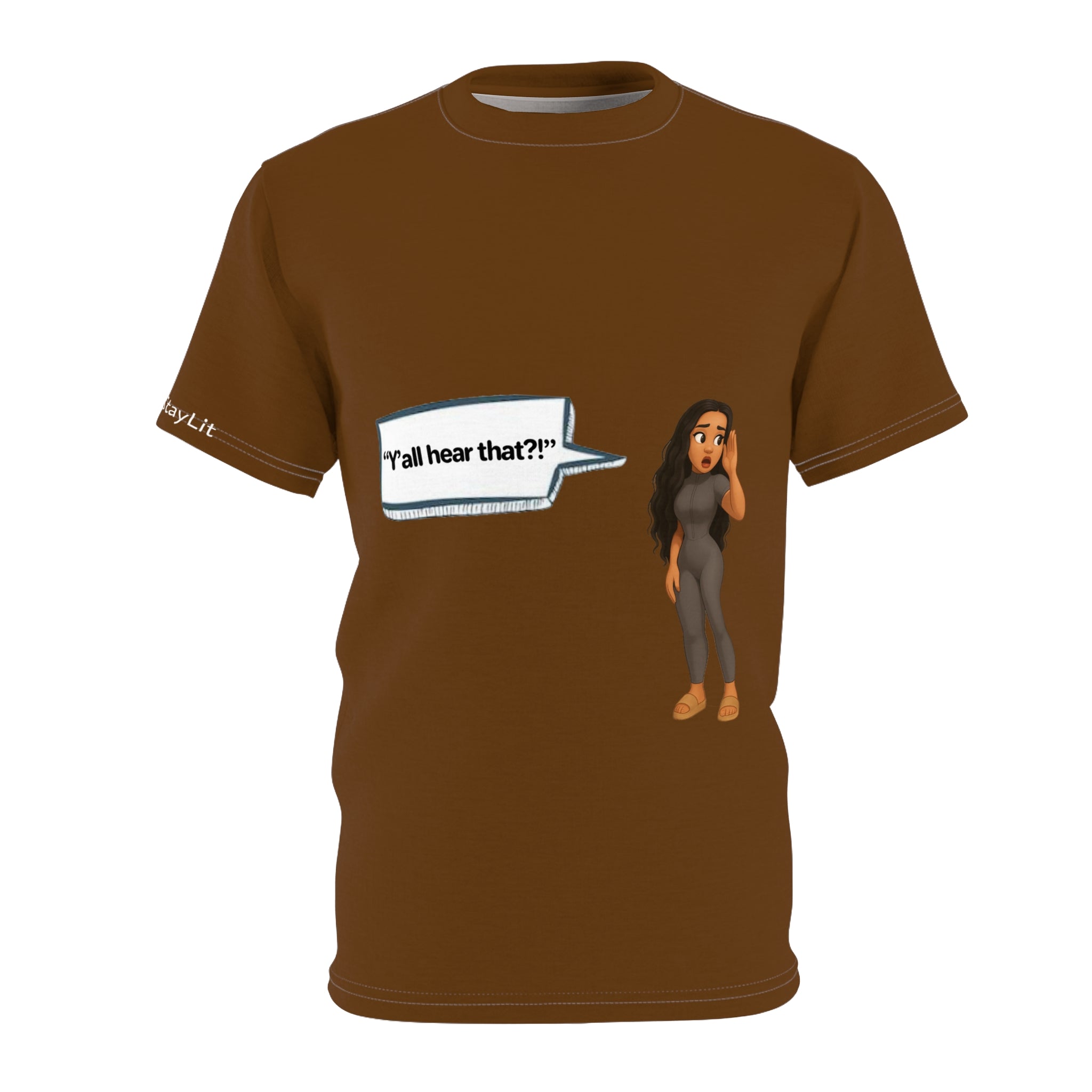 Woman T-Shirt -  LinMarie "Y'all hear that?!"