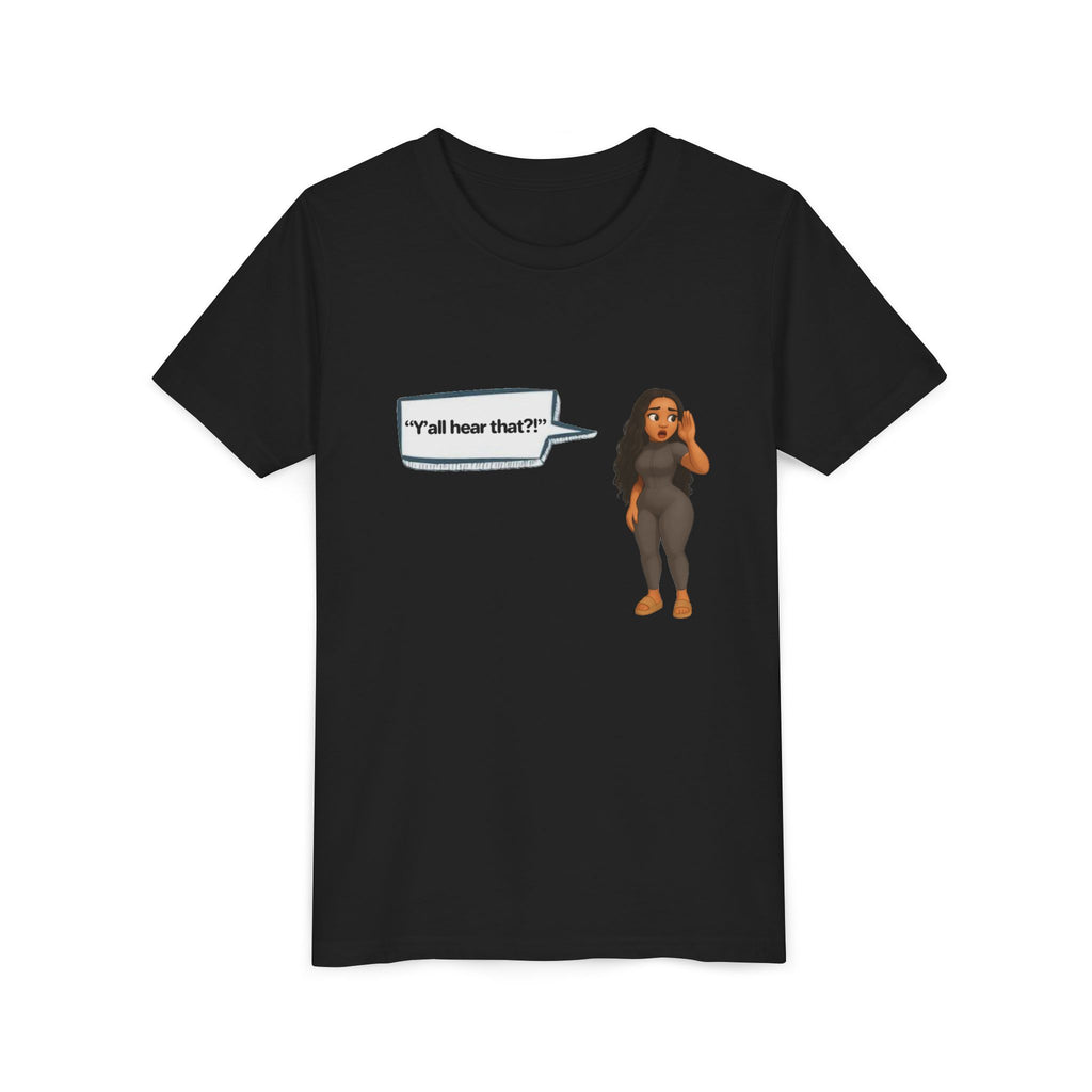 Youth Tee — LinMarie 'Y'all hear that?'