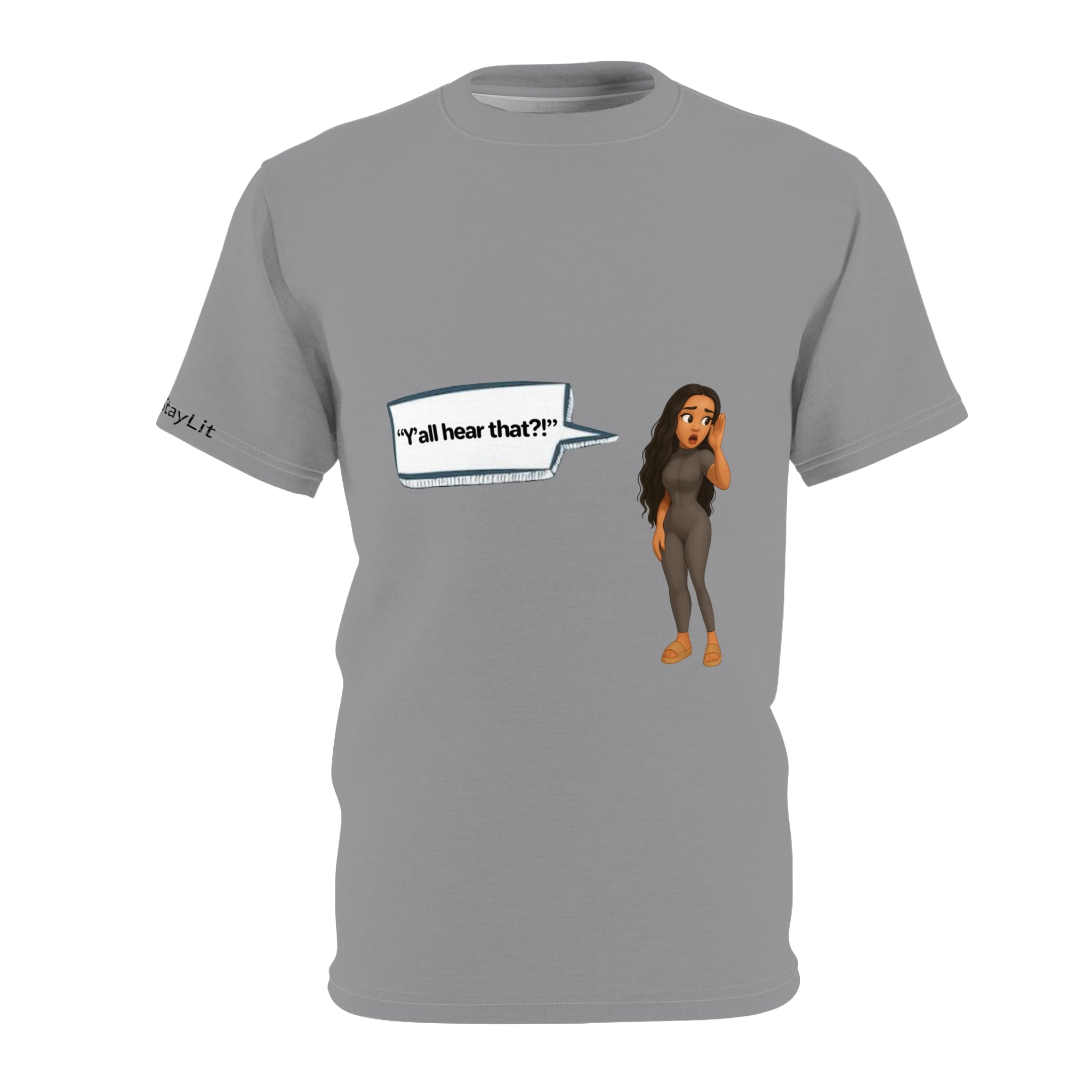 Woman T-Shirt -  LinMarie "Y'all hear that?!"