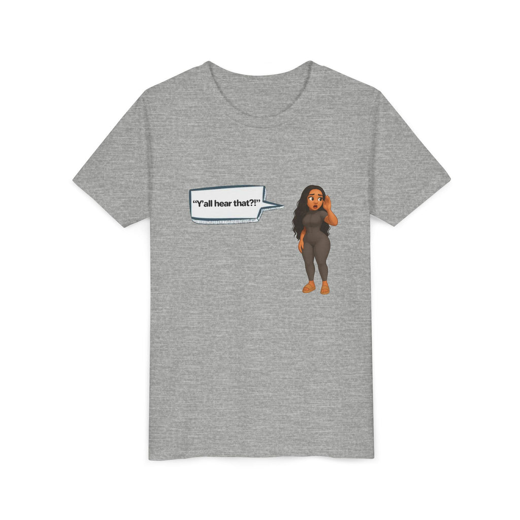 Youth Tee — LinMarie 'Y'all hear that?'