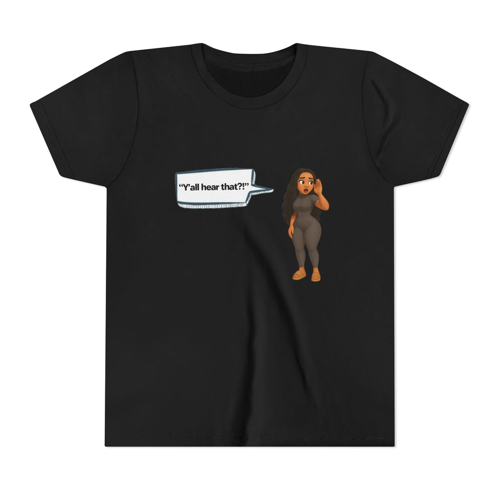 Youth Tee — LinMarie 'Y'all hear that?'